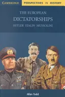 Europejskie dyktatury: Hitler, Stalin, Mussolini - The European Dictatorships: Hitler, Stalin, Mussolini