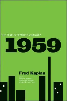 1959: Rok, w którym wszystko się zmieniło - 1959: The Year Everything Changed