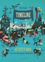 Timeline Activity Book - Stwórz własną podróż w czasie - Timeline Activity Book - Create Your Own Journey Through Time