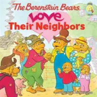 Misie Berenstain kochają swoich sąsiadów - The Berenstain Bears Love Their Neighbors