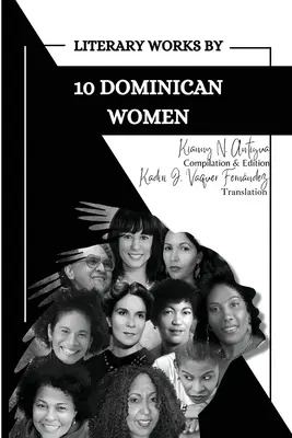 Dzieła literackie 10 dominikanek - Literary Works by 10 Dominican Women