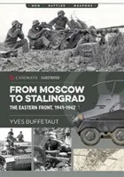 Od Moskwy do Stalingradu: Front wschodni, 1941-1942 - From Moscow to Stalingrad: The Eastern Front, 1941-1942