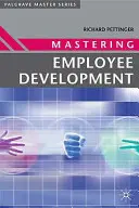 Opanowanie rozwoju pracowników - Mastering Employee Development