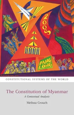 Konstytucja Myanmaru: Analiza kontekstowa - The Constitution of Myanmar: A Contextual Analysis