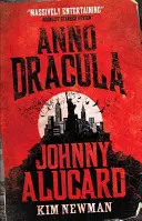 Anno Dracula 1976-1991: Johnny Alucard