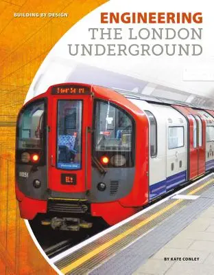 Inżynieria londyńskiego metra - Engineering the London Underground