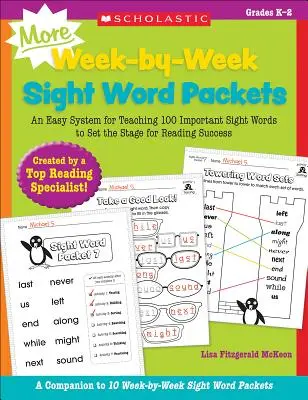 More Week-By-Week Sight Word Packets: Łatwy system nauczania 100 ważnych słów, aby przygotować grunt pod sukces w czytaniu - More Week-By-Week Sight Word Packets: An Easy System for Teaching 100 Important Sight Words to Set the Stage for Reading Success