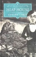 Heap House - pierwsza z szalenie oryginalnej trylogii Iremonger od autora książki roku Times Little - Heap House - the first in the wildly original Iremonger trilogy from the author of Times book of the year Little