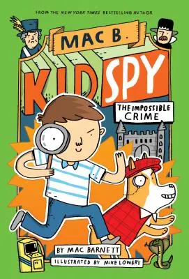 Niemożliwa zbrodnia (Mac B., Kid Spy #2), 2 - The Impossible Crime (Mac B., Kid Spy #2), 2