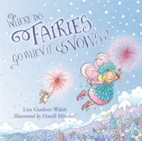 Gdzie idą wróżki, gdy pada śnieg? - Where Do Fairies Go When It Snows