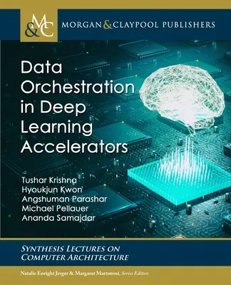 Orkiestracja danych w akceleratorach głębokiego uczenia się - Data Orchestration in Deep Learning Accelerators