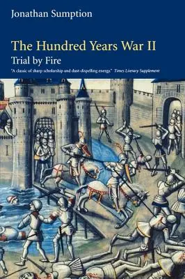 Wojna stuletnia, tom 2: Próba ognia - The Hundred Years War, Volume 2: Trial by Fire