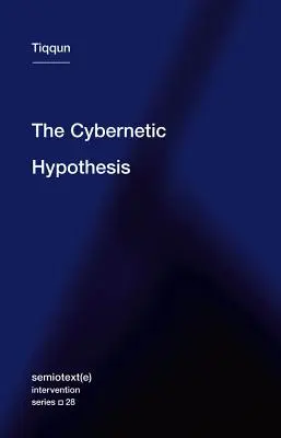 Hipoteza cybernetyczna - The Cybernetic Hypothesis