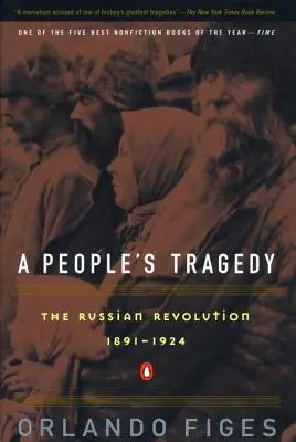 Tragedia narodu: Historia rewolucji rosyjskiej - A People's Tragedy: A History of the Russian Revolution