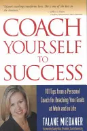 Coach Yourself to Success, wydanie poprawione i zaktualizowane - Coach Yourself to Success, Revised and Updated Edition