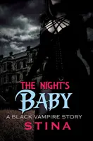 The Night's Baby: Historia czarnego wampira - The Night's Baby: A Black Vampire Story