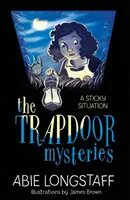 The Trapdoor Mysteries: Trudna sytuacja - The Trapdoor Mysteries: A Sticky Situation