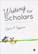 Pisanie dla uczonych: Praktyczny przewodnik po tworzeniu sensu i byciu wysłuchanym - Writing for Scholars: A Practical Guide to Making Sense & Being Heard
