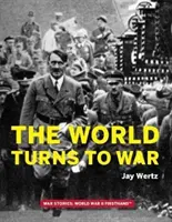 Świat zmienia się w wojnę - The World Turns to War