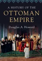 Historia Imperium Osmańskiego - A History of the Ottoman Empire