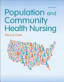 Pielęgniarstwo populacyjne i środowiskowe - Population and Community Health Nursing