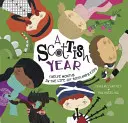 Szkocki rok: Dwanaście miesięcy z życia szkockich dzieci - A Scottish Year: Twelve Months in the Life of Scotland's Kids