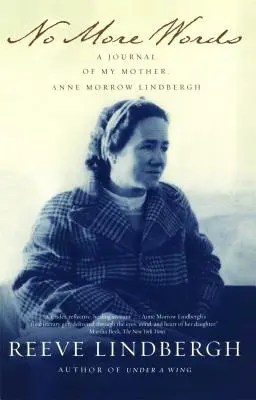 No More Words: Dziennik mojej matki, Anne Morrow Lindbergh - No More Words: A Journal of My Mother, Anne Morrow Lindbergh