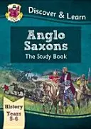 KS2 Discover & Learn: Historia - książka do nauki anglosaskiej, rok 5 i 6 - KS2 Discover & Learn: History - Anglo-Saxons Study Book, Year 5 & 6