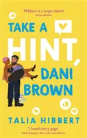 Take a Hint, Dani Brown - komedia romantyczna, którą trzeba przeczytać - Take a Hint, Dani Brown - the must-read romantic comedy