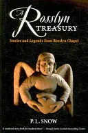 A Rosslyn Treasury: Historie i legendy z kaplicy Rosslyn - A Rosslyn Treasury: Stories and Legends from Rosslyn Chapel