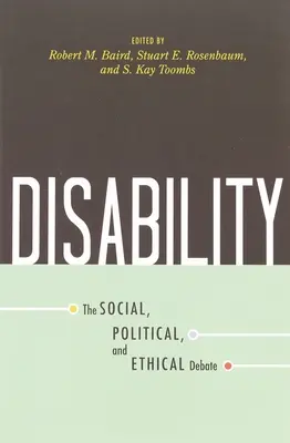 Niepełnosprawność: Debata społeczna, polityczna i etyczna - Disability: The Social, Political, and Ethical Debate