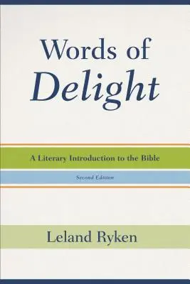 Words of Delight: Literackie wprowadzenie do Biblii - Words of Delight: A Literary Introduction to the Bible