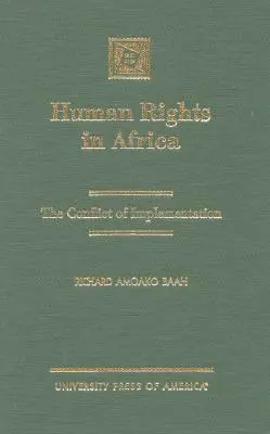 Prawa człowieka w Afryce: Konflikt wdrażania - Human Rights in Africa: The Conflict of Implementation