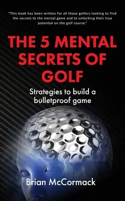 5 mentalnych sekretów golfa - The 5 Mental Secrets of Golf