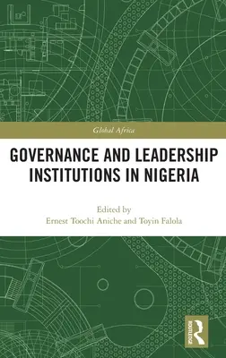 Instytucje zarządzania i przywództwa w Nigerii - Governance and Leadership Institutions in Nigeria