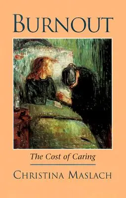 Wypalenie: Koszt opieki - Burnout: The Cost of Caring