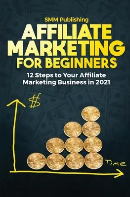 Marketing afiliacyjny dla początkujących - Affiliate Marketing for Beginners