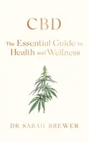 CBD: Niezbędny przewodnik po zdrowiu i dobrym samopoczuciu - CBD: The Essential Guide to Health and Wellness