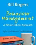 Zarządzanie zachowaniem: Podejście obejmujące całą szkołę - Behaviour Management: A Whole-School Approach