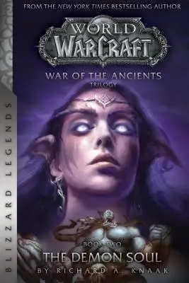 Warcraft: Wojna starożytnych, księga druga: Demoniczna dusza - Warcraft: War of the Ancients Book Two: The Demon Soul