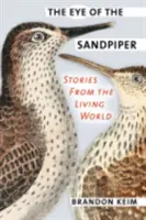 Oko żmii piaskowej: Opowieści z żywego świata - The Eye of the Sandpiper: Stories from the Living World