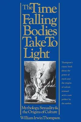 The Time Falling Bodies Take to Light: Mitologia, seksualność i początki kultury - The Time Falling Bodies Take to Light: Mythology, Sexuality and the Origins of Culture