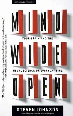 Umysł szeroko otwarty: Twój mózg i neuronauka życia codziennego - Mind Wide Open: Your Brain and the Neuroscience of Everyday Life