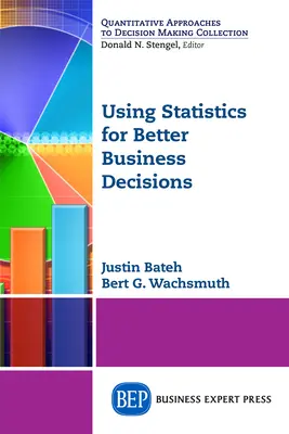 Wykorzystanie statystyk do podejmowania lepszych decyzji biznesowych - Using Statistics for Better Business Decisions