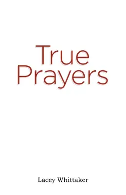 Prawdziwe modlitwy - True Prayers