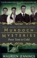 Tajemnice Murdocha - Biednemu Tomowi jest zimno - Murdoch Mysteries - Poor Tom Is Cold