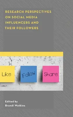 Perspektywy badawcze dotyczące influencerów w mediach społecznościowych i ich zwolenników - Research Perspectives on Social Media Influencers and their Followers