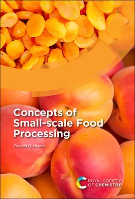 Koncepcje przetwarzania żywności na małą skalę - Concepts of Small-Scale Food Processing