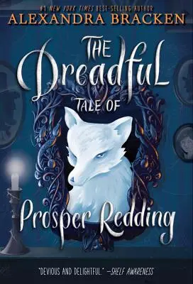 Przerażająca opowieść o Prosperze Reddingu (The Dreadful Tale of Prosper Redding, Book 1) - The Dreadful Tale of Prosper Redding (the Dreadful Tale of Prosper Redding, Book 1)