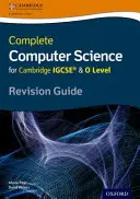 Kompletna informatyka dla Cambridge Igcserg & O Level Revision Guide - Complete Computer Science for Cambridge Igcserg & O Level Revision Guide